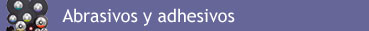Productos - Abrasivos y Adhesivos